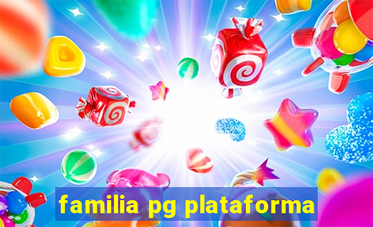 familia pg plataforma